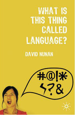 128-NunanWhatisThisThingCalledLanguage