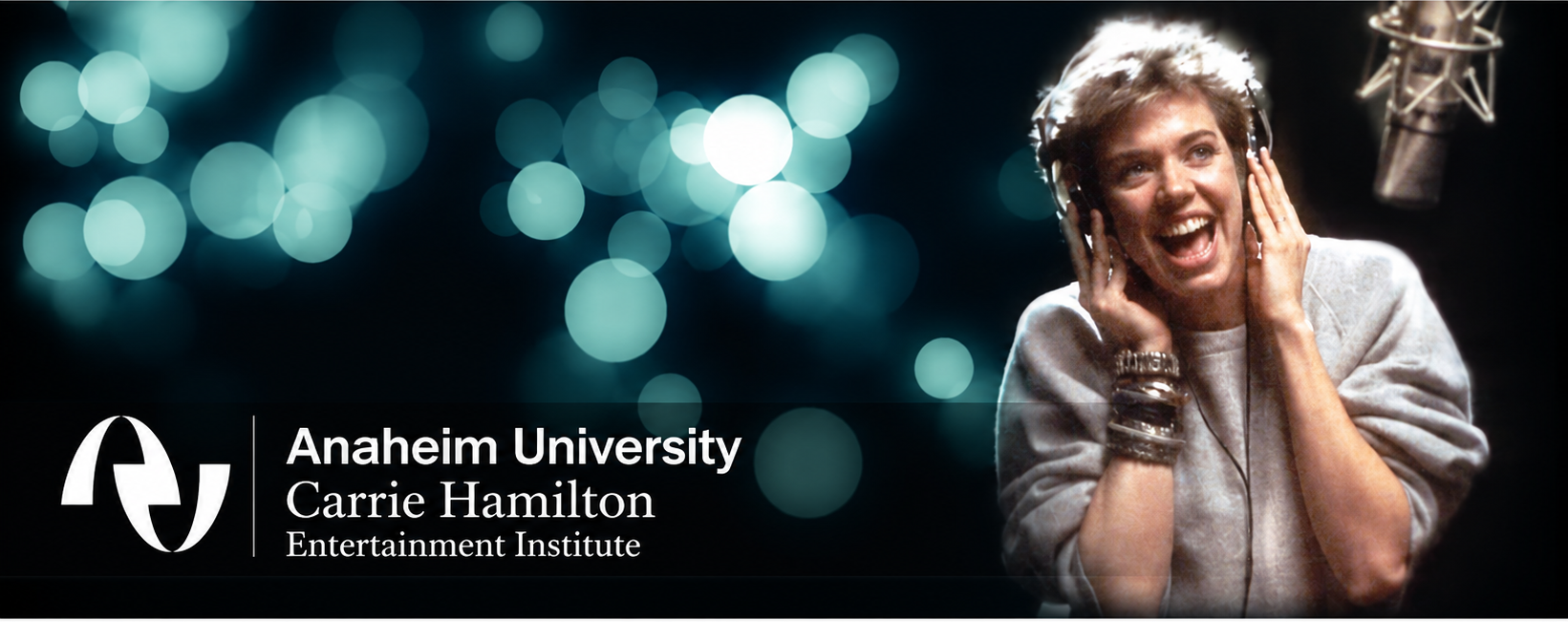 Anaheim University Carrie Hamilton Entertainment Institute