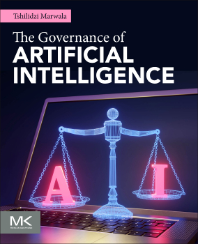 The Governance of Artificial Intelligence, by Dr. Tshilidzi Marwala, is often referred to in the artificial intelligence industry as the Bible